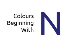 Colours beginning with the letter N